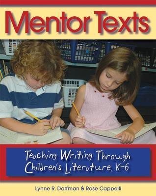 Mentor Texts - Teaching Writing Through Children's Literature, K-6 - Thryft