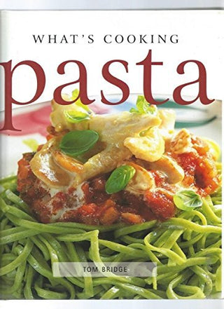 Pasta - What's Cooking