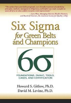 Six Sigma for Green Belts and Champions : Foundations, DMAIC, Tools, Cases, and Certification - Thryft