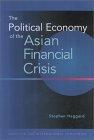 The Political Economy of the Asian Financial Crisis - Thryft