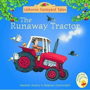 The Runaway Tractor - Usborne Farmyard Tales