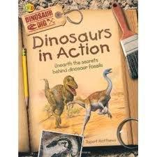 Dinosaur Dig : Dinosaurs in Action - ScholFair by Rupert Matthews (2010 - Thryft