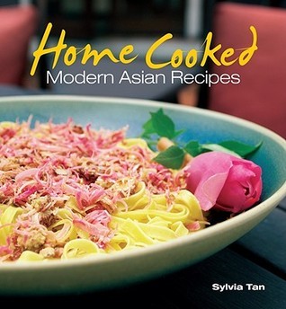 Home Cooked Modern Asian Recipes