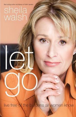 Let Go: Live Free of the Burdens All Women Know - Thryft