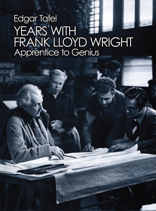 Years With Frank Lloyd Wright: Apprentice to Genius