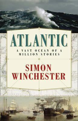 Atlantic : A Vast Ocean of a Million Stories - Thryft