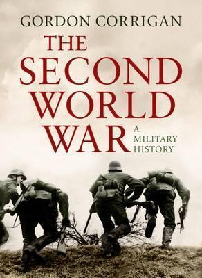 The Second World War - A Military History - Thryft