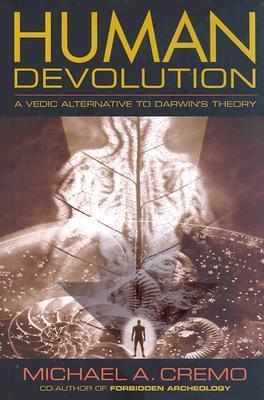 Human Devolution : A Vedic Alternative to Darwin's Theory - Thryft