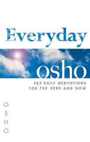 Everyday Osho : 365 Daily Meditations for the Here and Now - Thryft