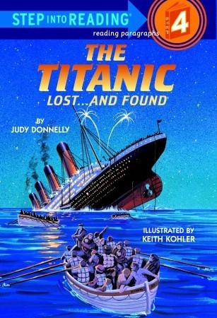 The Titanic, Lost and Found - Step Into Reading: A Step 4 Book