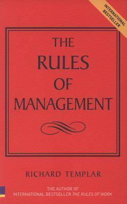 Rules of Management : The Definitive Guide to Managerial Success - Thryft