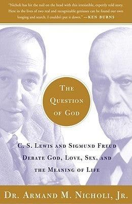 The Question of God : C.S. Lewis and Sigmund Freud Debate God, Love, Sex, and the Meaning of Life - Thryft