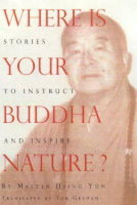 Where Is Your Buddha Nature? - Stories To Instruct And Inspire - Thryft