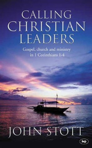 Calling Christian Leaders: Biblical Models of Church, Gospel and Ministry