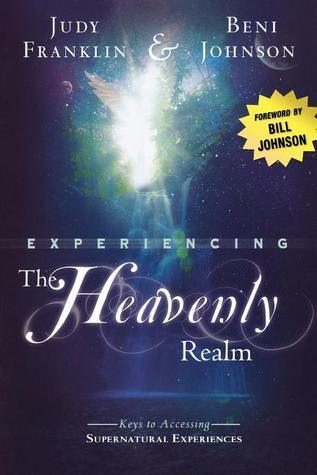 Experiencing The Heavenly Realm - Keys To Accessing Supernatural Experiences - Thryft