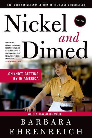 Nickel and Dimed: On (Not) Getting By in America - Thryft