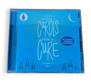 Broadway's Carols For A Cure Volume 21