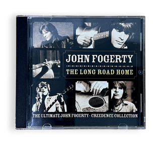 The Long Road Home (The Ultimate John Fogerty · Creedence Collection)