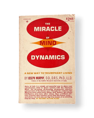 The Miracle of Mind Dynamics: A New Way to Triumphant Living - Thryft