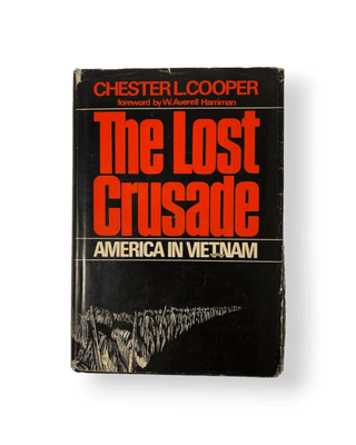 The Lost Crusade: America in Vietnam - Thryft