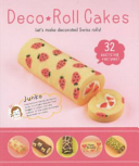 Deco Roll Cakes - Let's Make Decorated Swiss Rolls!