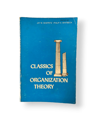 Classics of Organization Theory - Thryft