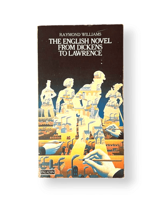 The English Novel: From Dickens to Lawrence - Thryft