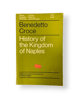 Benedetto Croce: History of the Kingdom of Naples - Thryft