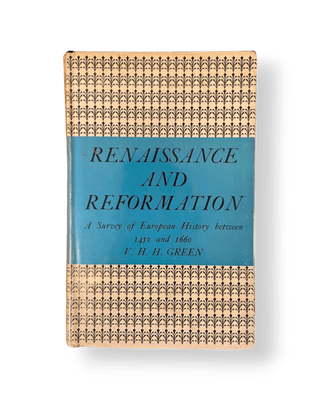 Renaissance and Reformation: A Survey of European History between 1450 and 1660 - Thryft