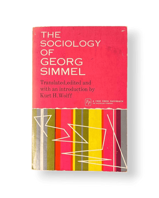 The Sociology of Georg Simmel - Thryft
