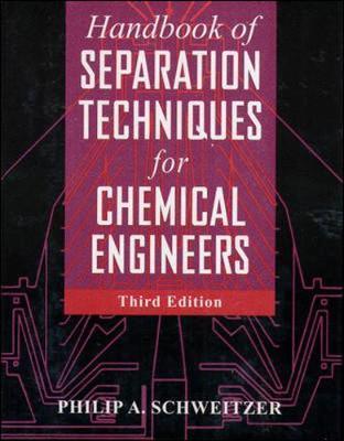 Handbook of Separation Techniques for Chemical Engineers - Thryft