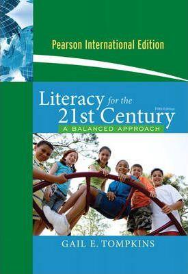 Literacy for the 21st Century : A Balanced Approach: International Edition - Thryft