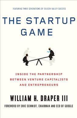 The Startup Game : Inside the Partnership Between Venture Capitalists and Entrepreneurs - Thryft