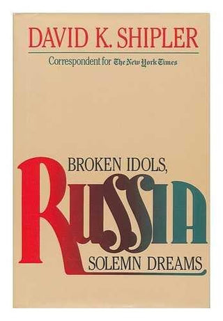 Russia : Broken Idols, Solemn Dreams - Thryft