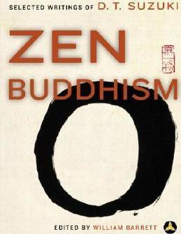 Zen Buddhism : Selected Writings of D.T. Suzuki - Thryft