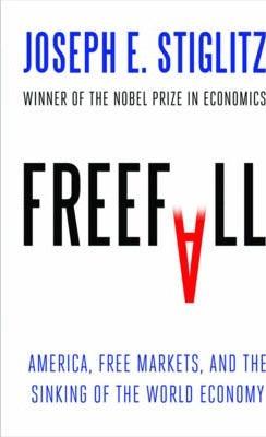 Freefall : America, Free Markets, and the Sinking of the World Economy - Thryft