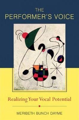 The Performer's Voice : Realizing Your Vocal Potential - Thryft