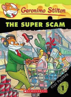 The Super Scam (Geronimo Stilton Mini Mystery #1) - Thryft