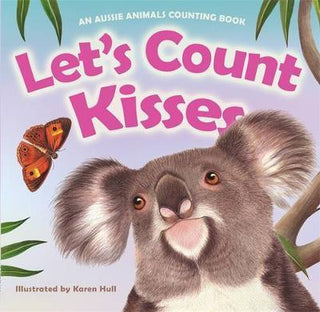 Let's Count Kisses : An Aussie Animals Counting Book