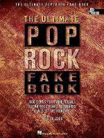 The Ultimate Pop Rock Fake Book : Over 500 Songs for Piano, Vocal, Guitar, Electronic Keyboards & All "C" Instruments 1955 to Present - Thryft