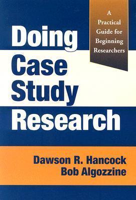 Doing Case Study Research : A Practical Guide for Beginning Researchers - Thryft