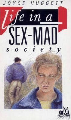 Life in a Sex-mad Society - Thryft