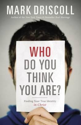 Who Do You Think You Are? Finding Your True Identity in Christ - Thryft