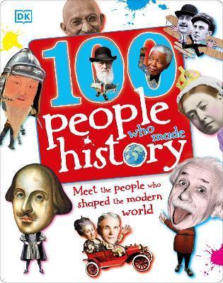 100 People Who Made History : Meet the People Who Shaped the Modern World - Thryft