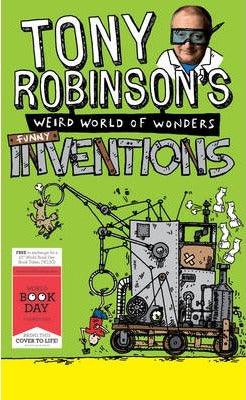 Tony Robinson's Weird World of Wonders: Inventions : World Book Day 2013 - Thryft