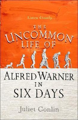 The Uncommon Life of Alfred Warner in Six Days - Thryft