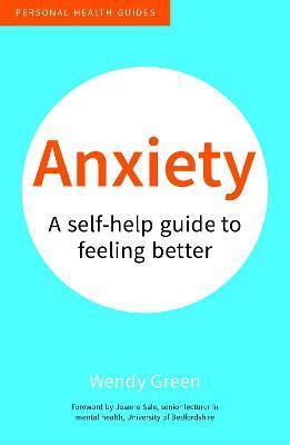 Anxiety : A Self-Help Guide to Feeling Better - Thryft