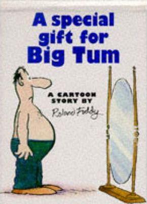 A Special Gift for Big Tum - Thryft