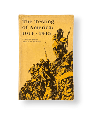 The Testing of America: 1914 - 1945 - Thryft