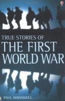 True Stories Of The First World War - Thryft